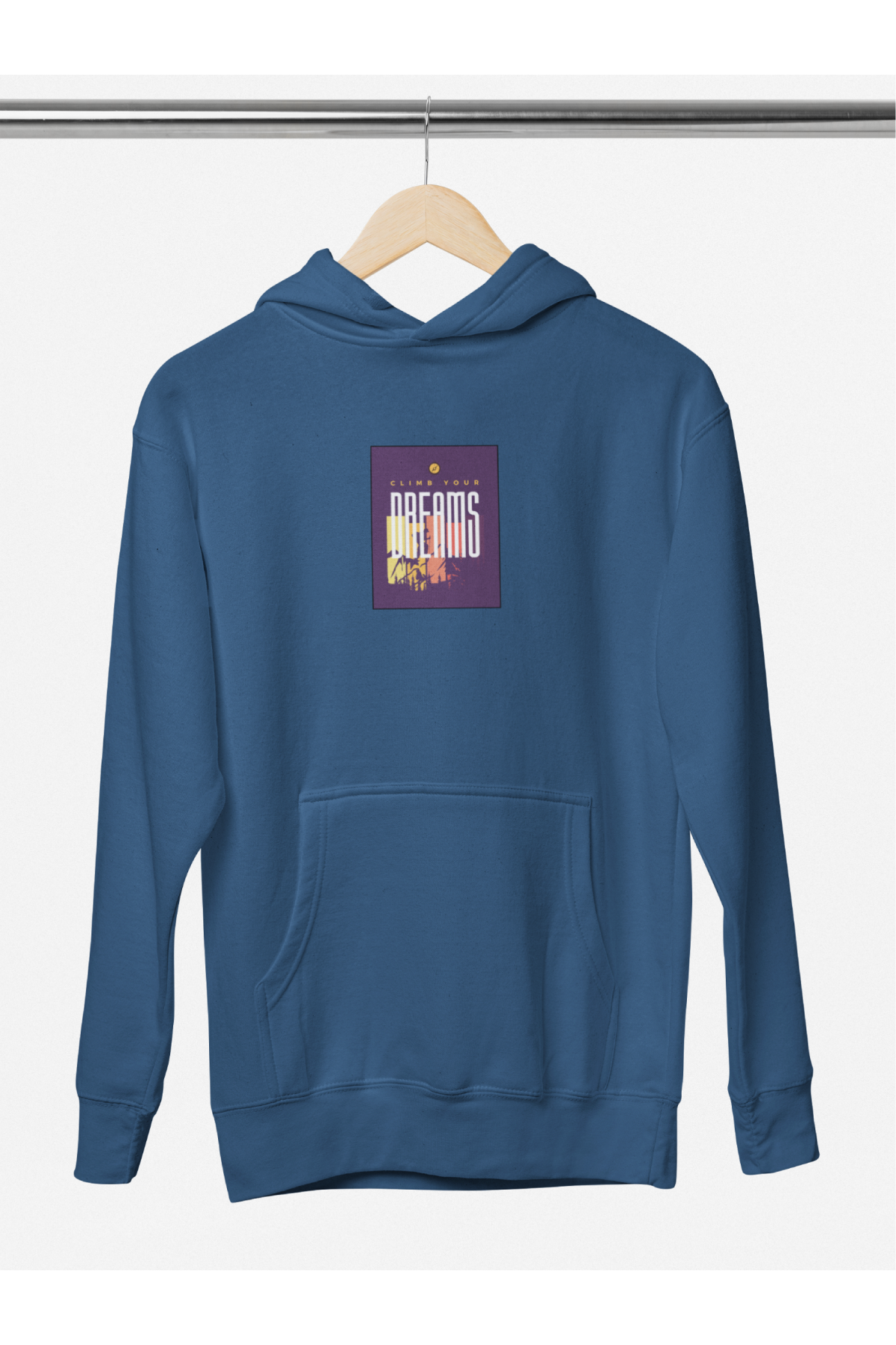 Climb Your Dreams - Hoodie